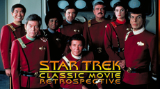 Star Trek Classic Movie Retrospective