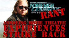 Rant- Annoying Theatres Experiences Strike Back